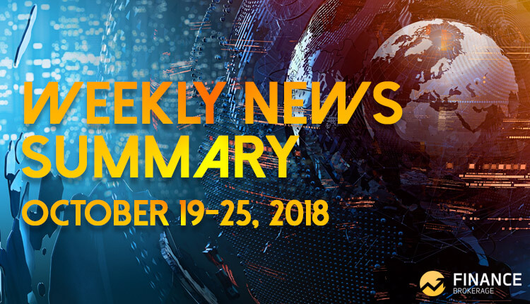 Weekly News Summary October 19-25, 2018 - FinanceBrokerage