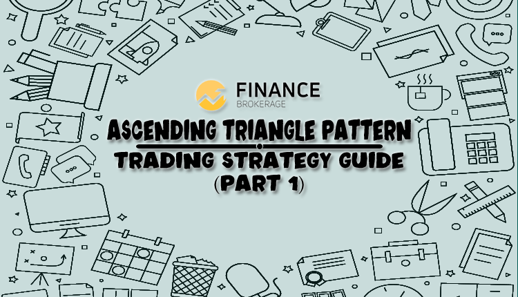 Ascending Triangle Pattern Trading Strategy Guide part 1