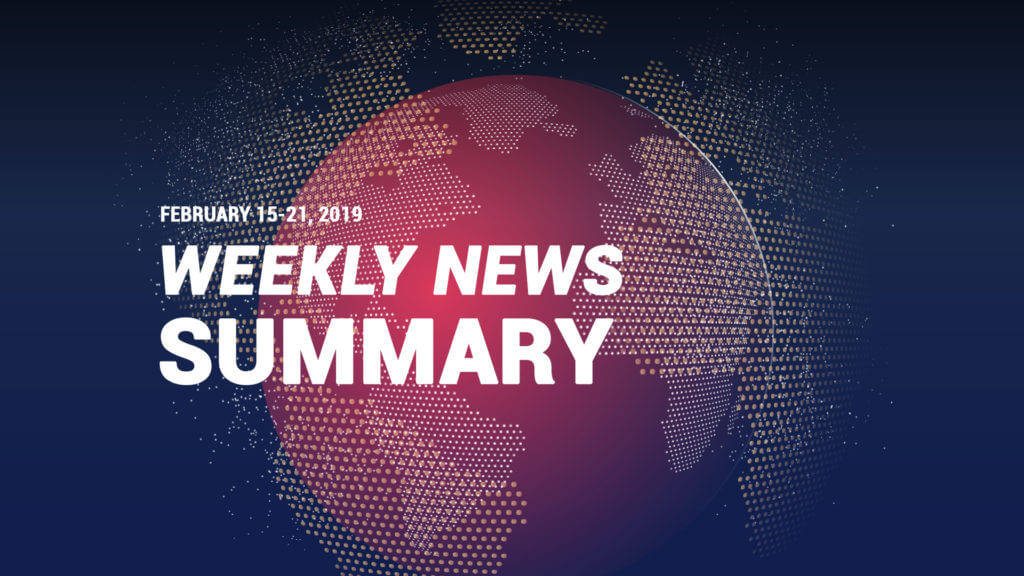 Weekly news summary for February 15-21, 2019 - Finance Brokerage