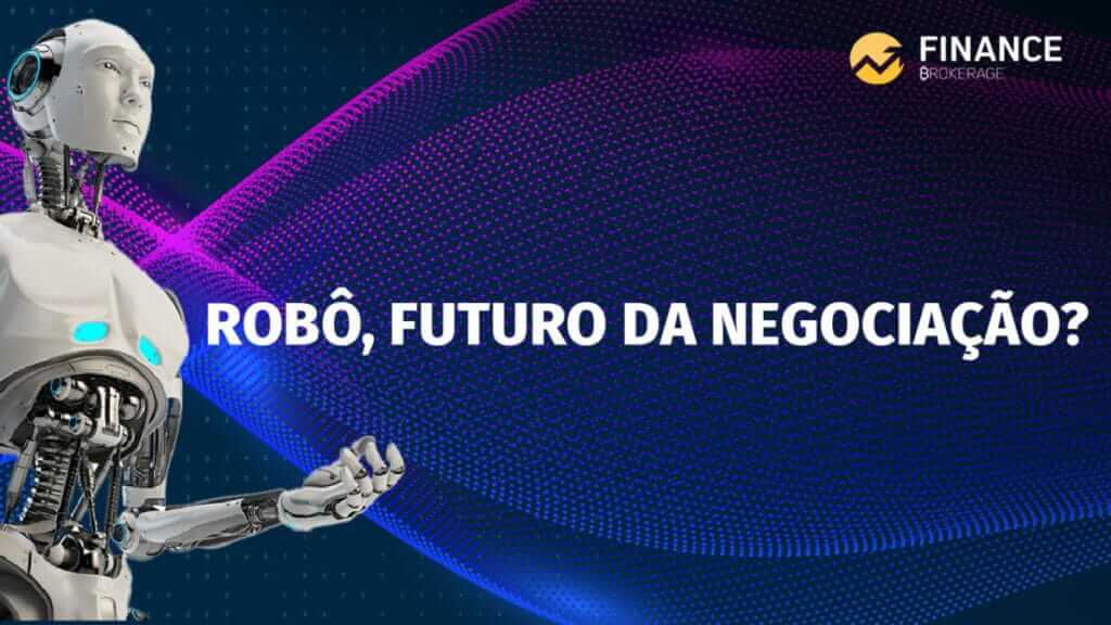 Robô, futuro da negociação