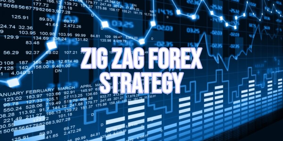 What is a zig zag forex strategy - the ultimate guide