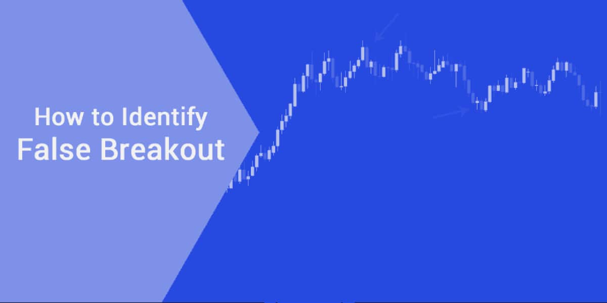 How to identify false breakouts in Forex?