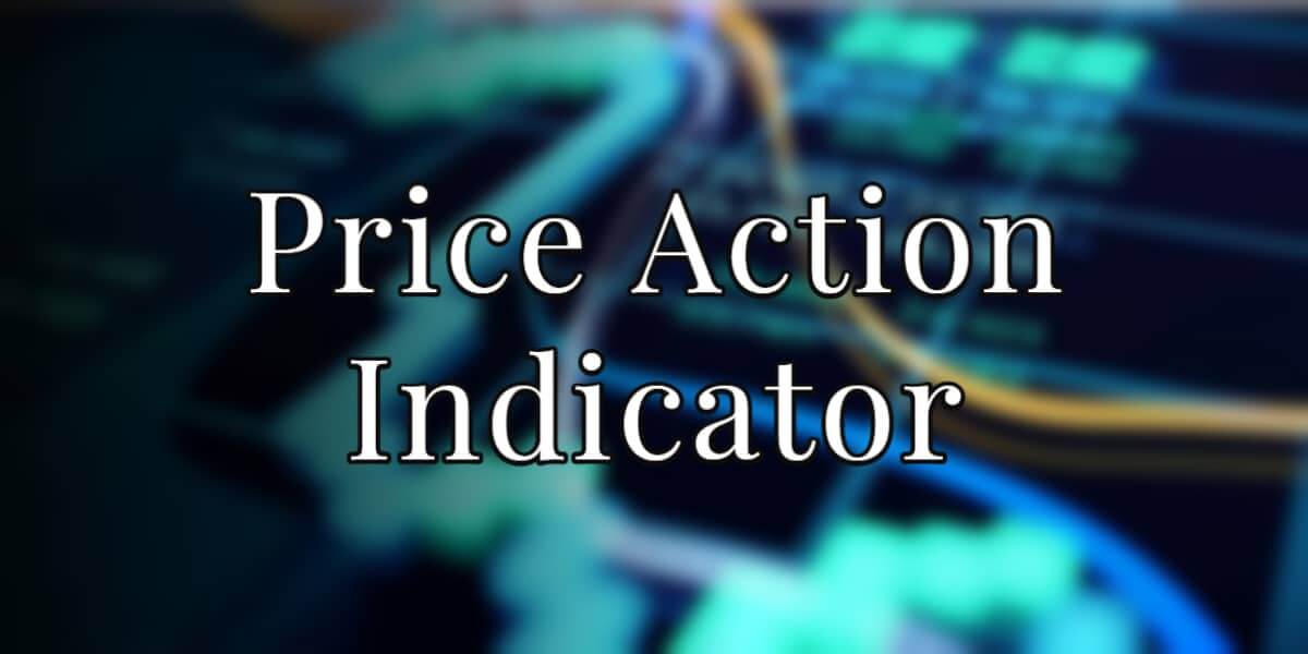 Price action indicator and price action strategy - what is behind