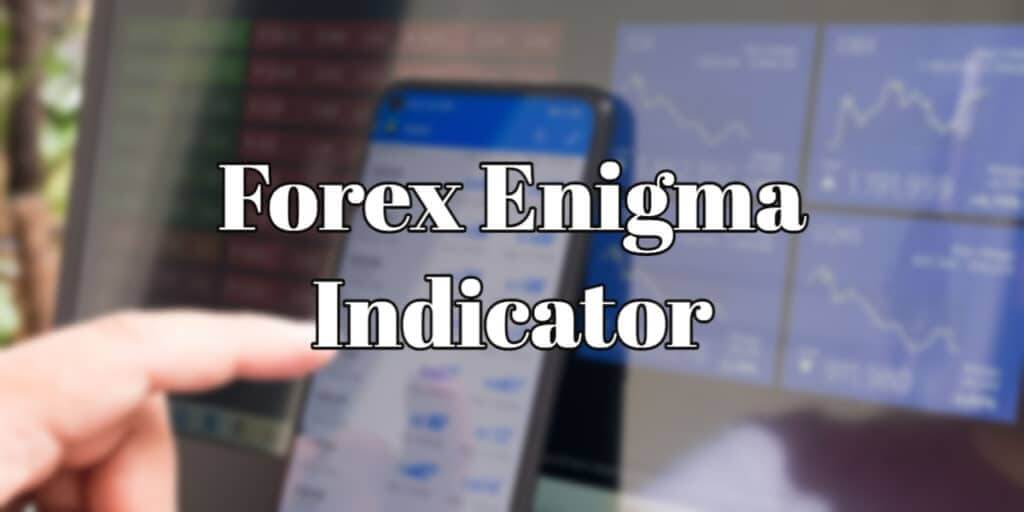 What is a Forex Enigma Indicator - Get All The Information