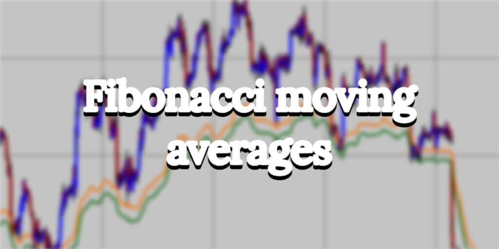 Fibonacci moving averages