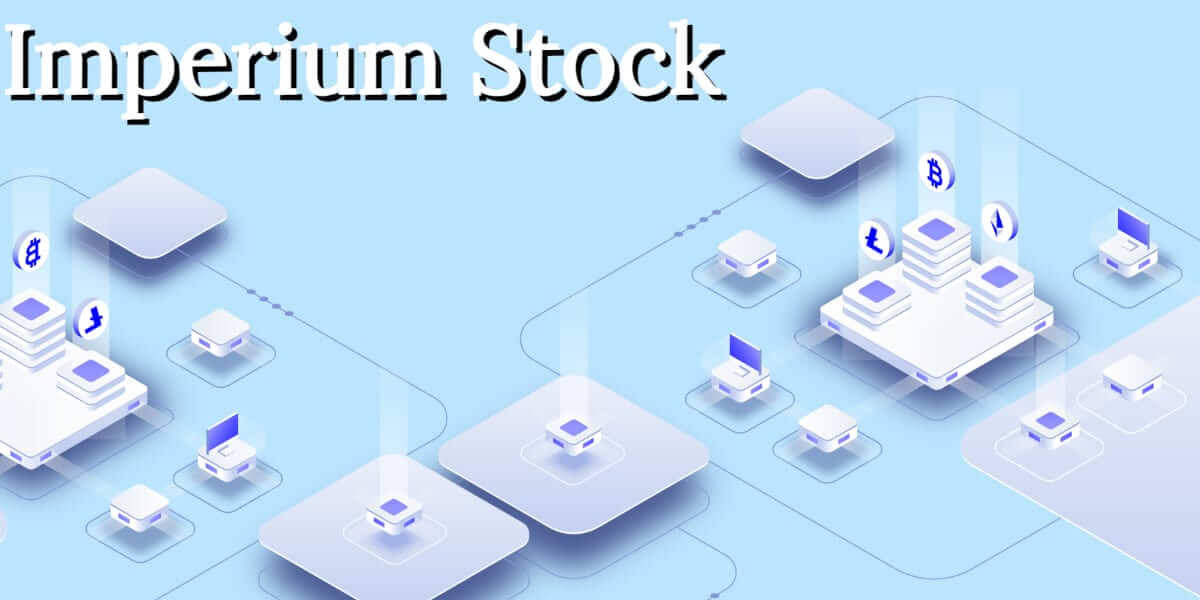 Imperium Stock: What is it, and should you invest in it? 