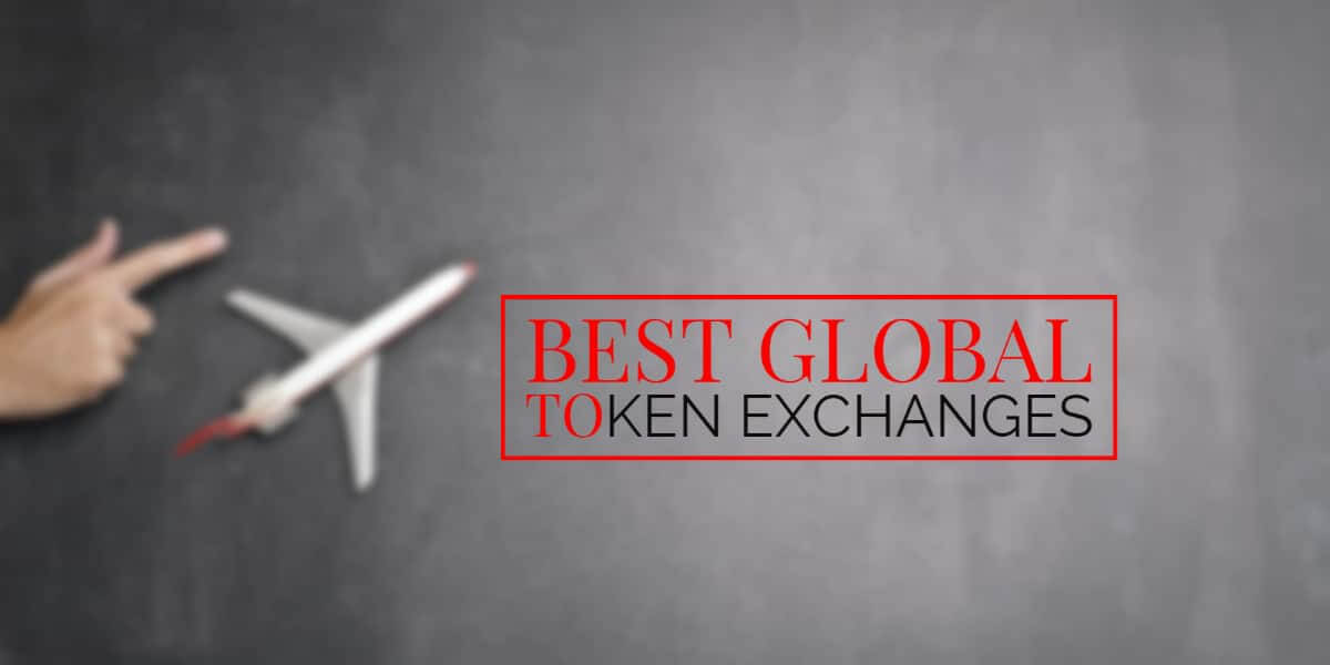 The Ultimate Guide to the Best Global Token Exchanges