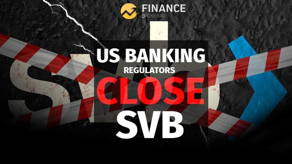 US Banking Regulators Close SVB