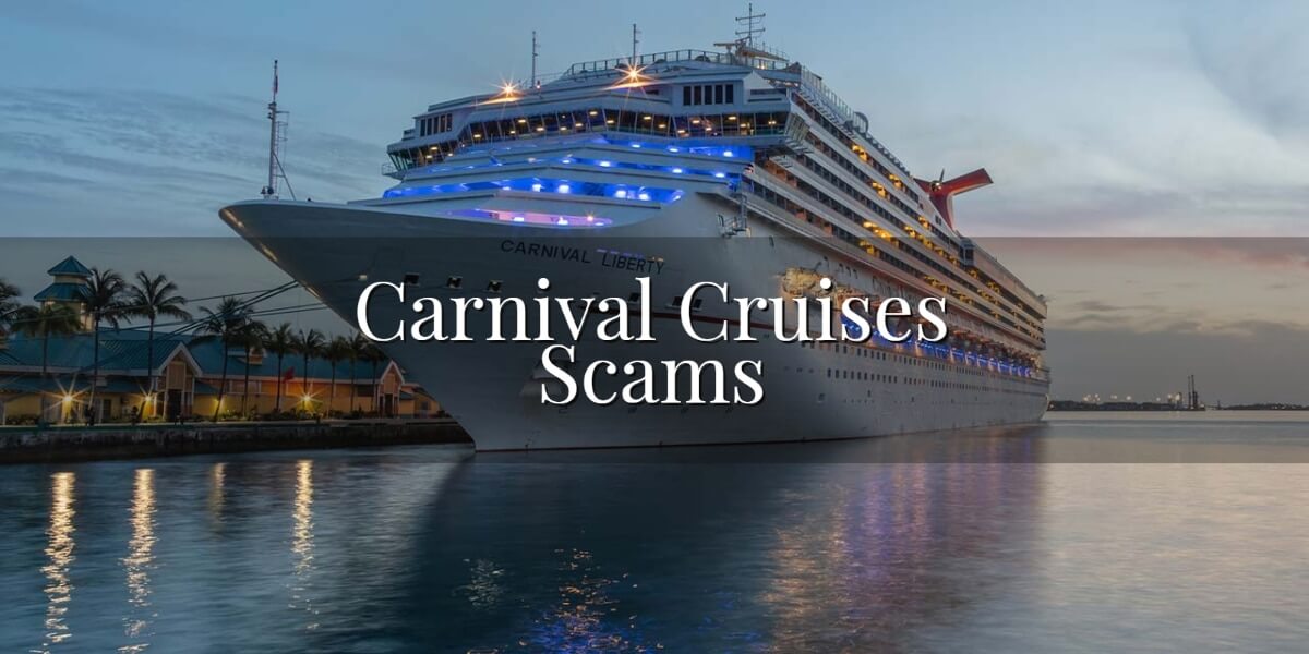 Carnival Cruises Scams - what you should know