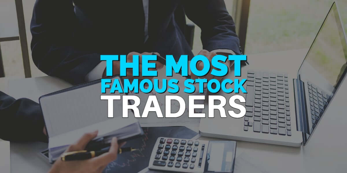 The most famous stock traders and their trading tips