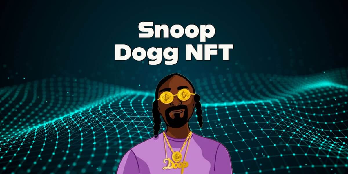 What is Snoop Dogg NFT - Get To Know All Info About It  