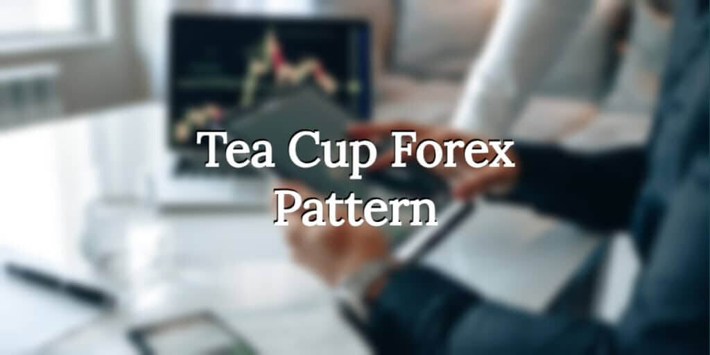 Tea Cup Forex Pattern
