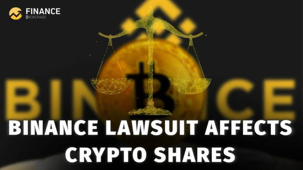 Binance Lawsuit Affects Crypto Shares