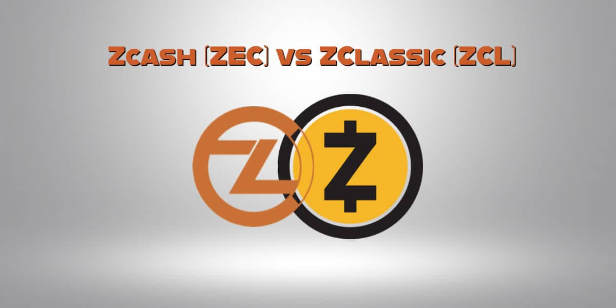 Zcash (ZEC) vs ZClassic (ZCL) - side by side comparison