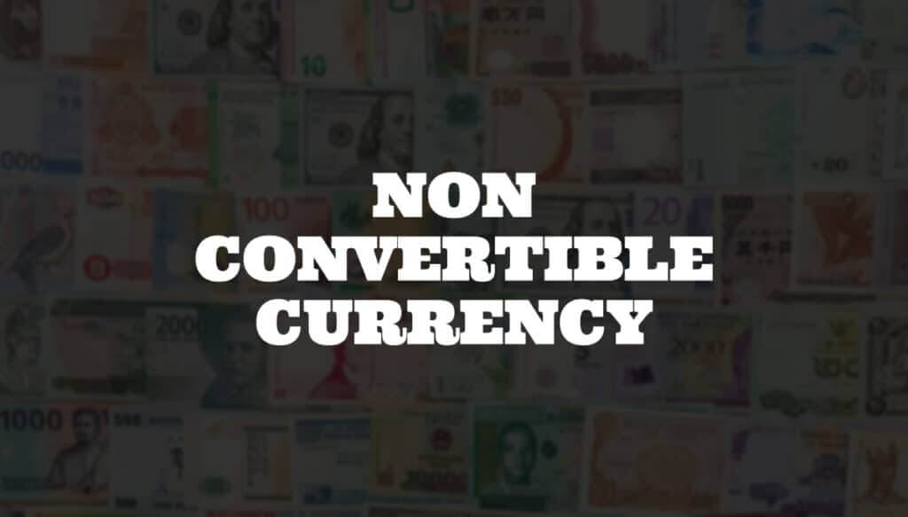 Non convertible currency - what does it mean?