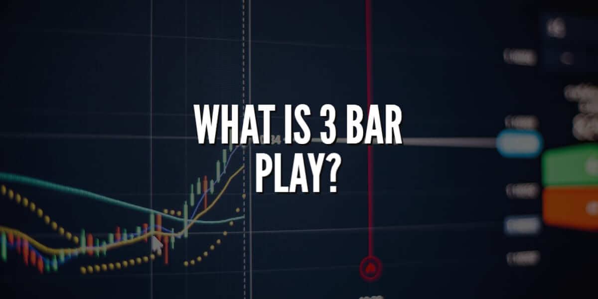 What is 3 bar play and how to trade it?