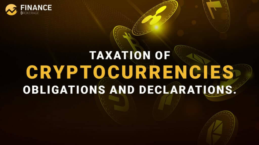 Taxation of cryptocurrencies obligations and declarations