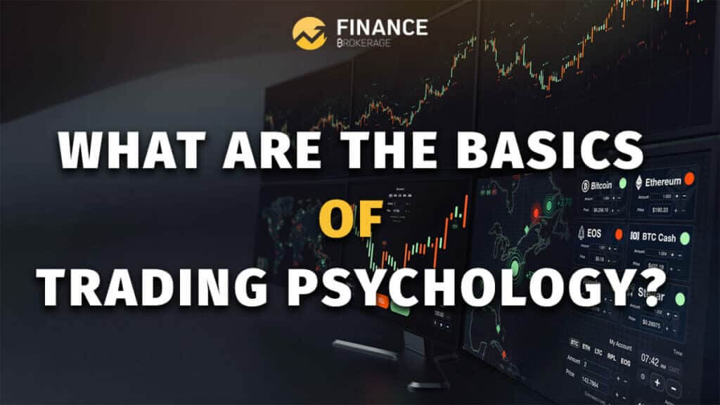 What are the basics of trading psychology