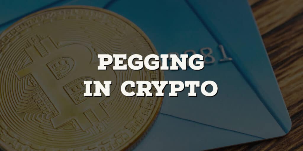 What does pegging mean in crypto?