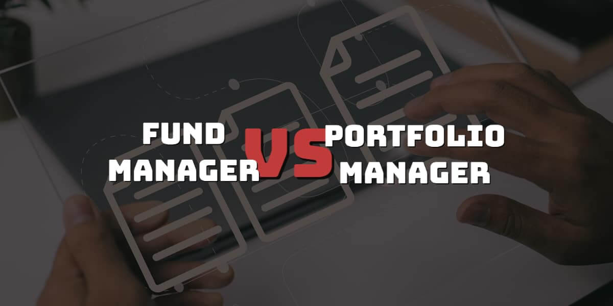 Fund manager vs Portfolio manager - side by side comparison