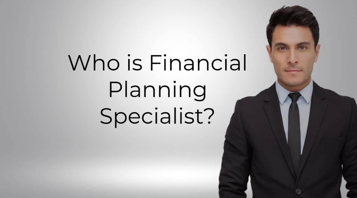 Who is Financial Planning Specialist?