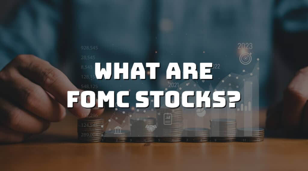 What are FOMC Stocks: Price, News & Outcome - Full Info