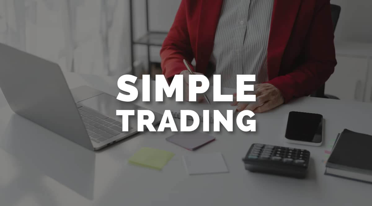 Simple Trading: Trading in simple terms and strategies