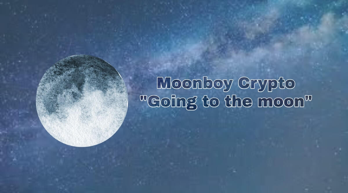 Moonboy crypto: Going to the moon