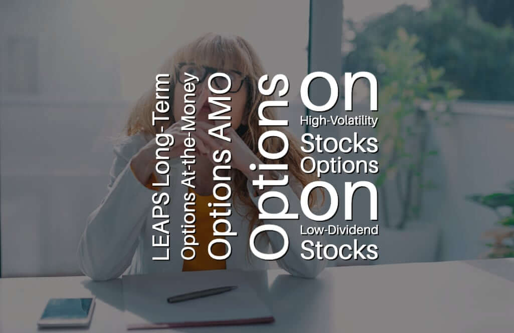 Options that typically have higher time value: