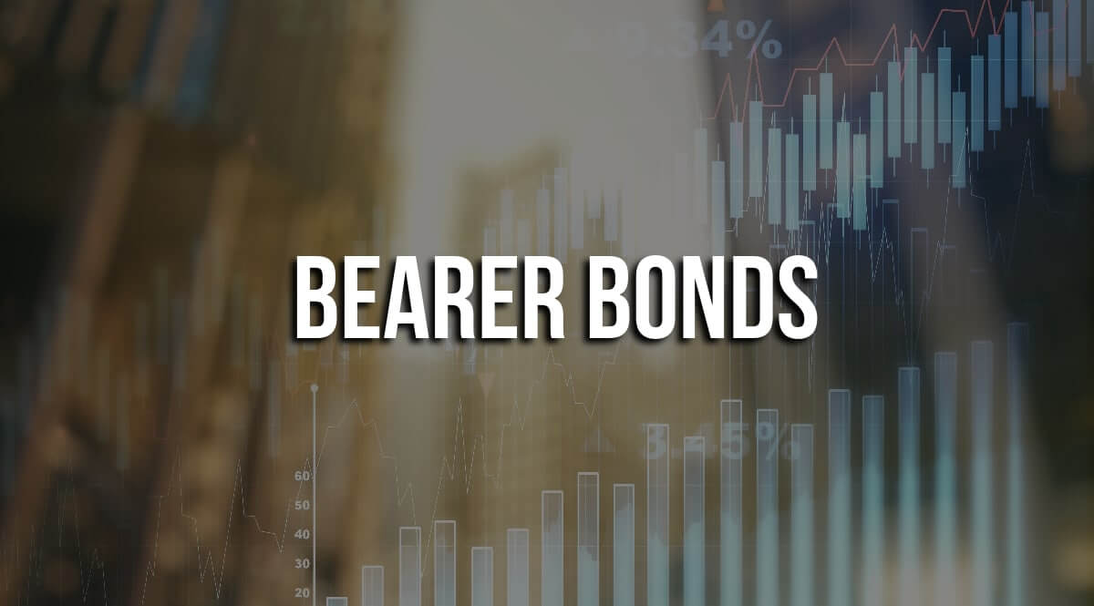 Bearer Bonds - What are Bearer Bonds?