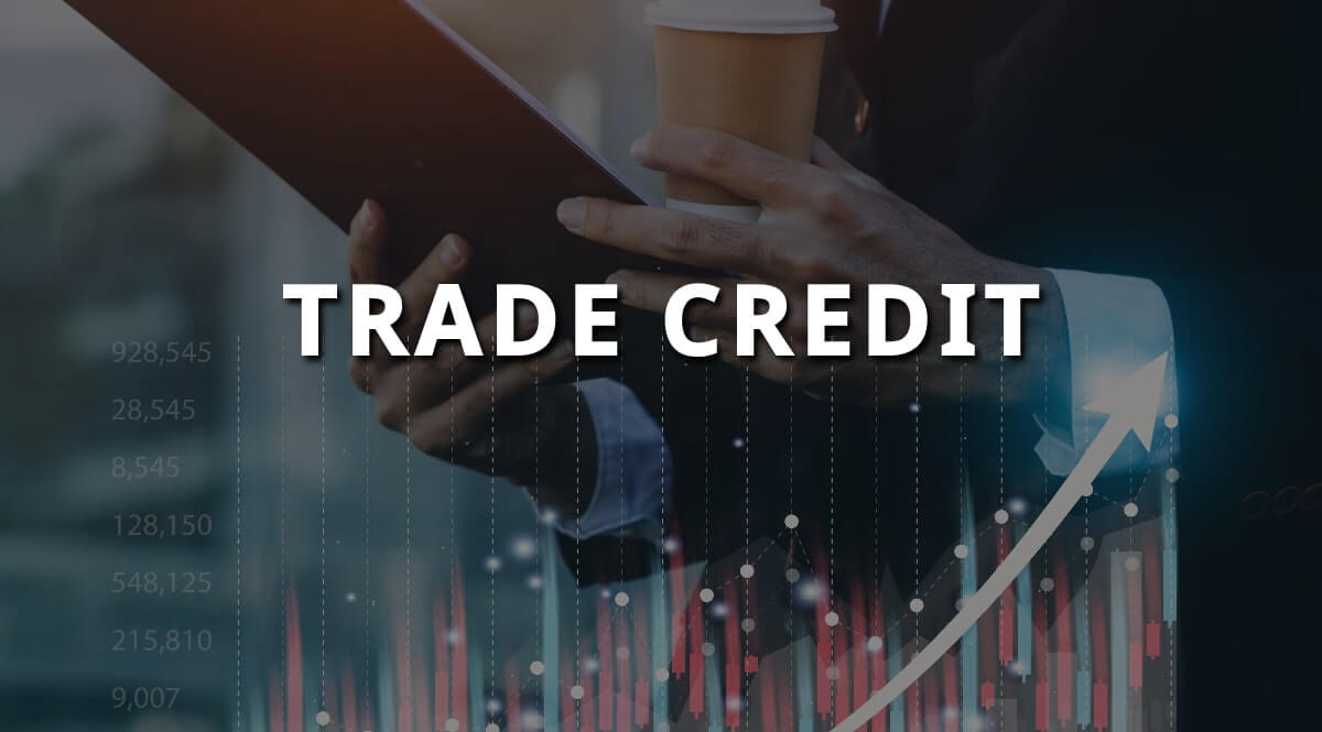 Trade credit - Advantages and Disadvantages