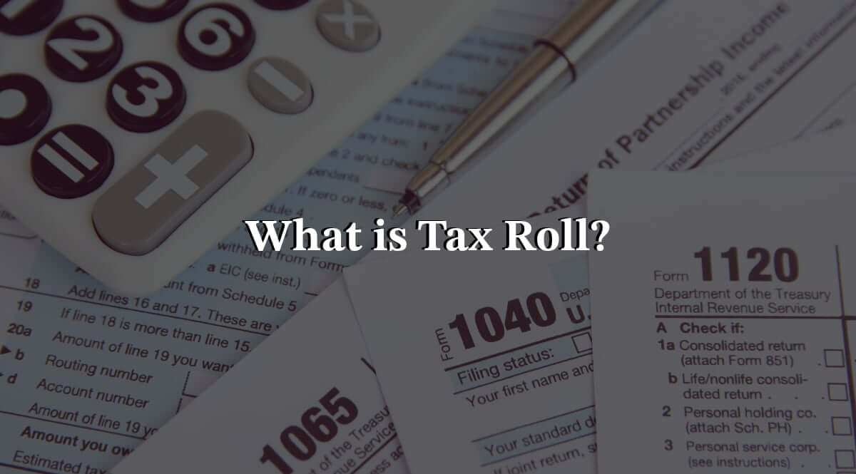 What is tax roll?