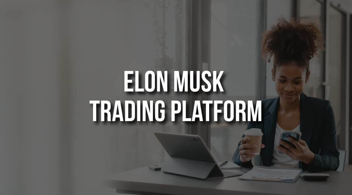 Elon Musk Trading Platform – Automated income app