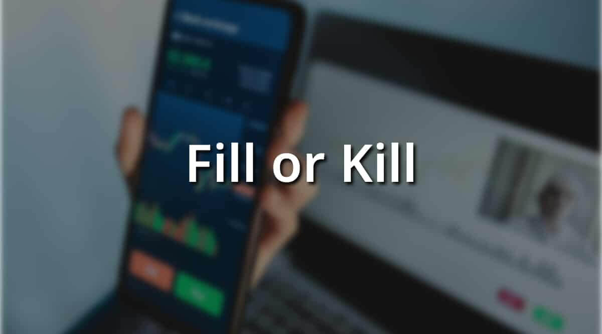 what is fill or kill in trading