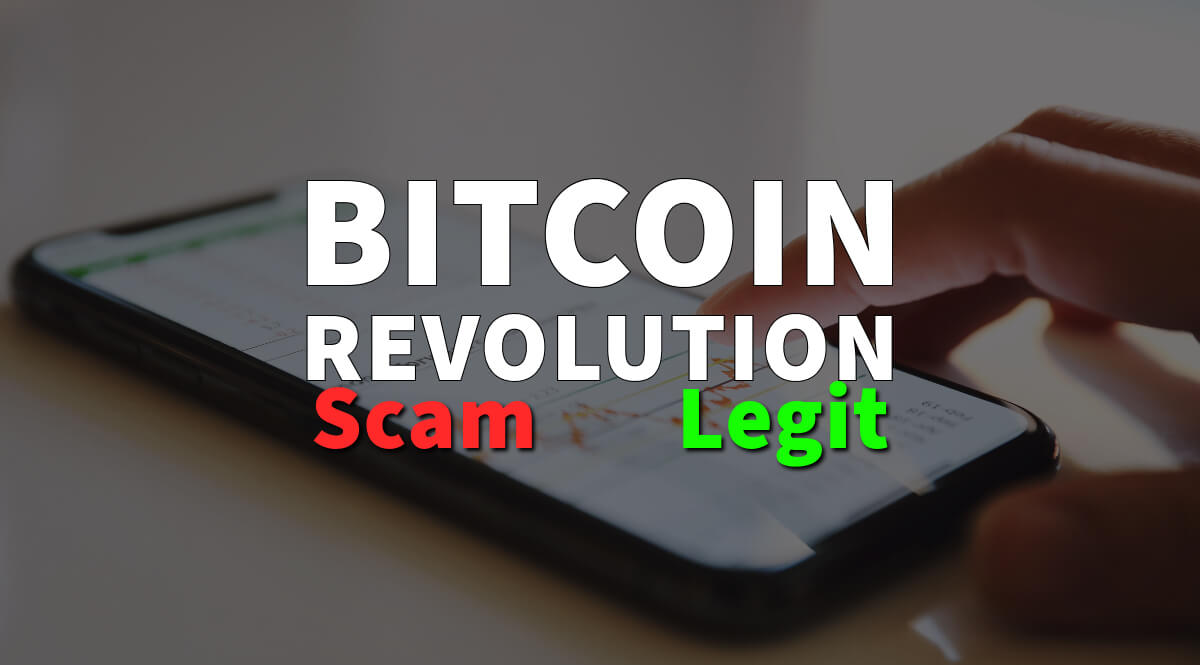 Bitcoin Revolution Scam or Legit?