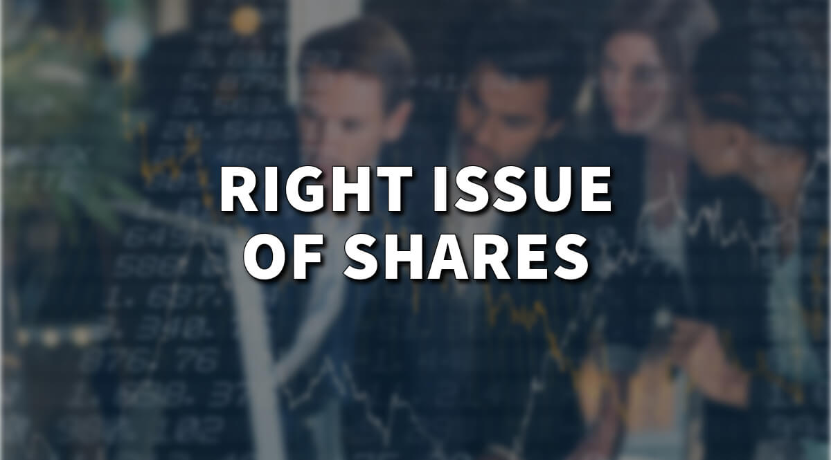 What is the right issue of shares - Get All The Information