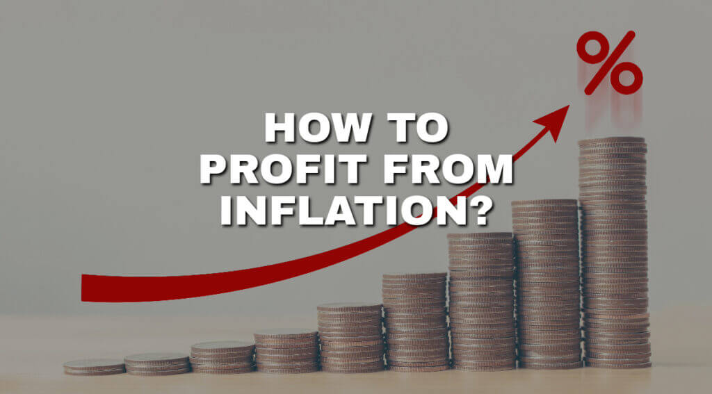 How to profit from inflation?