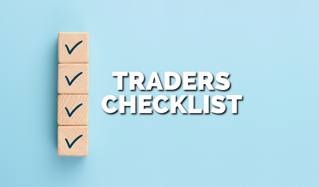 Traders checklist for easy trading - Get All The Info
