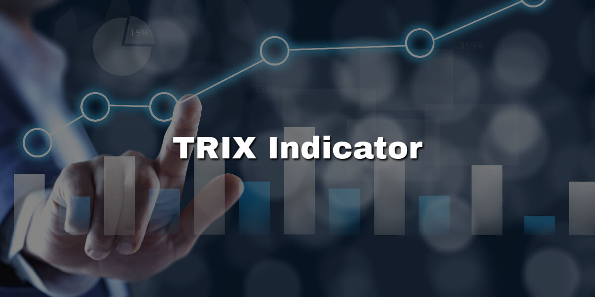 Mastering the TRIX Indicator for Enhanced Market Analysis