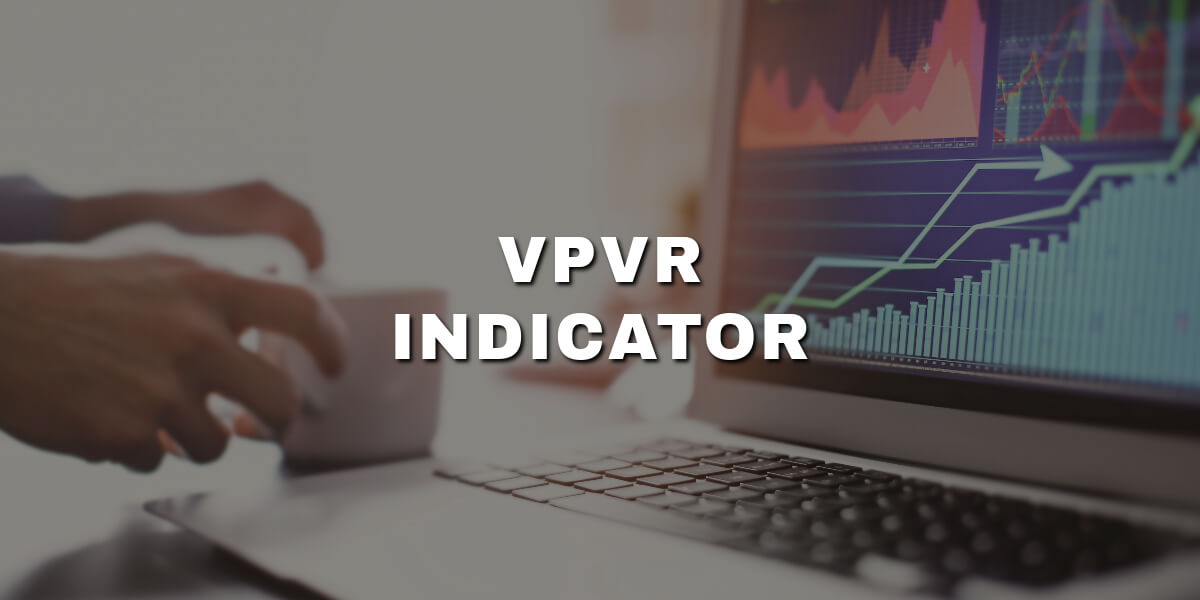 An In-Depth Look at the VPVR Indicator for Targeted Trading