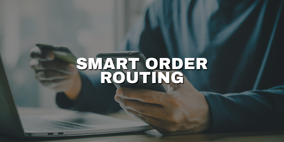 Smart Order Routing Meaning | A Comprehensive Guide