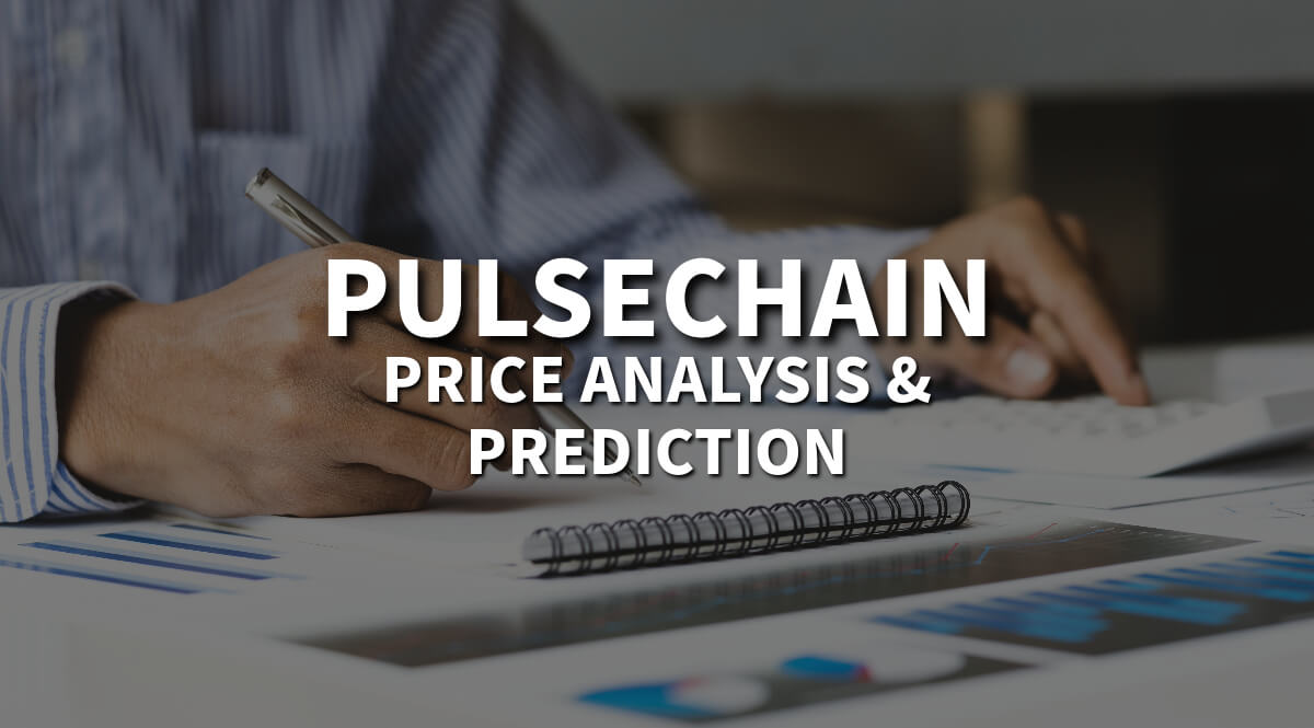 Pulsechain price analysis and prediction