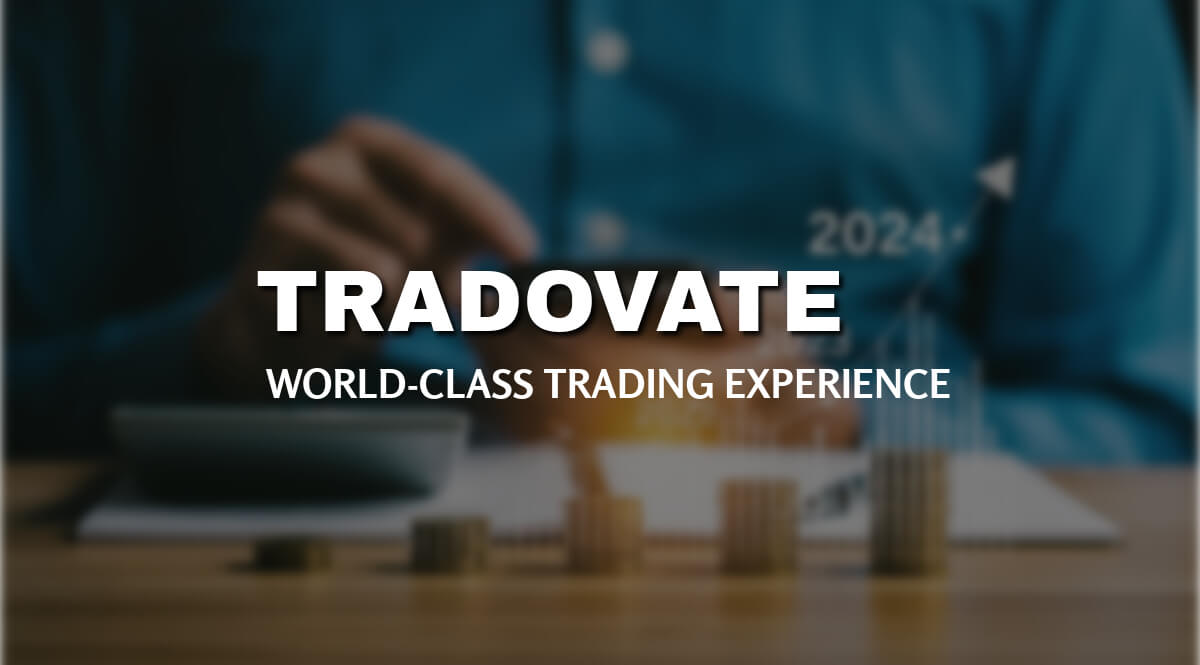 Tradovate: World-Class Trading Experience