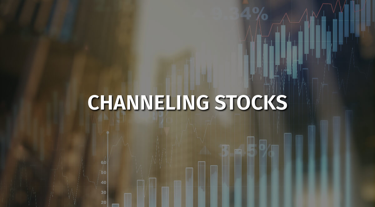 Channeling Stocks: Strategies for Traders and Investors