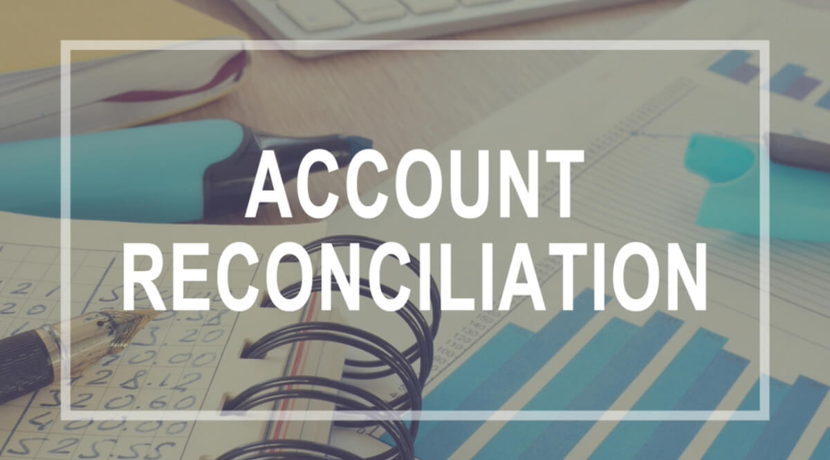 What does account reconciliation mean?