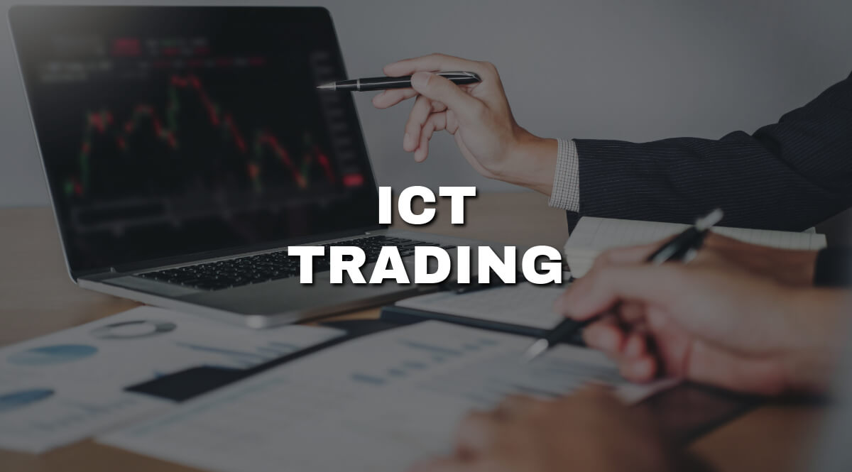 What Is ICT Trading? (The Inner Circle trading)