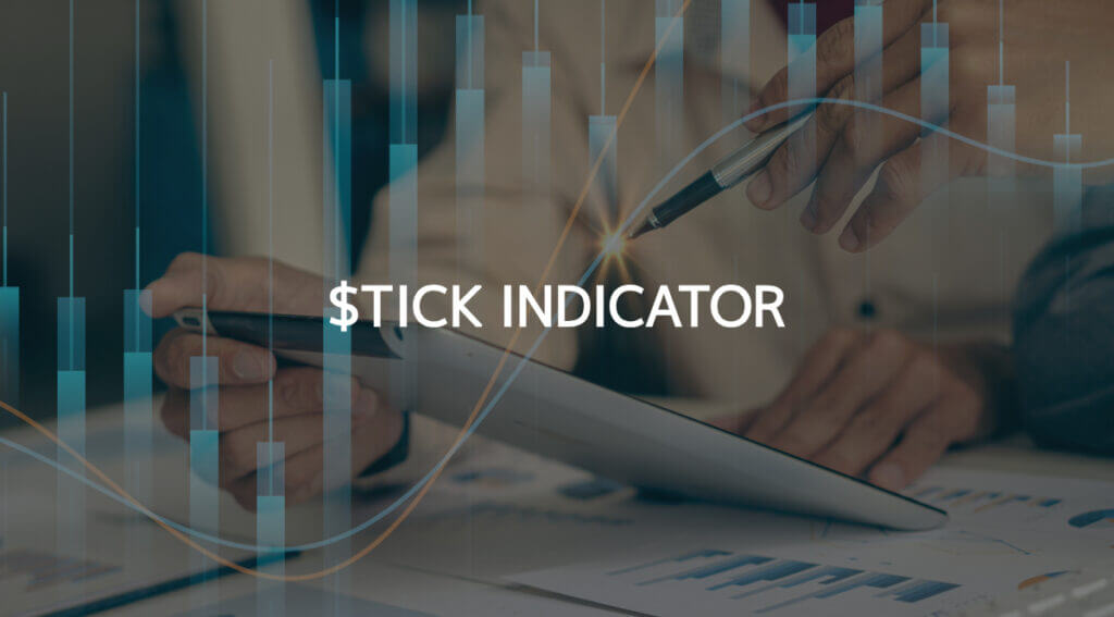 $tick Indicator Trading Strategies You Need to Know in 2024