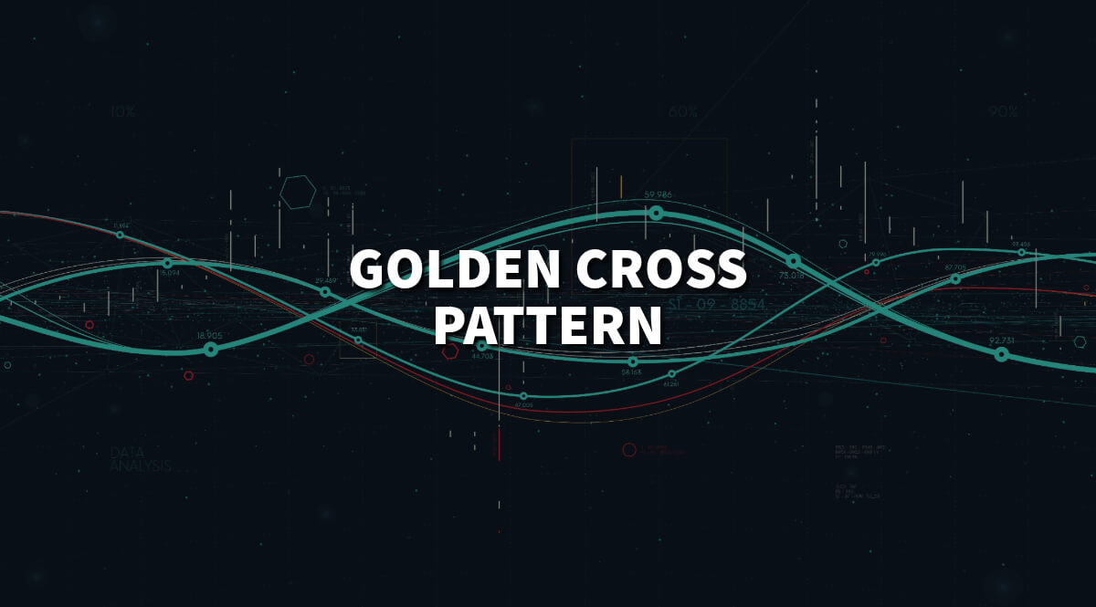 Golden Cross Pattern: What Does it Mean for Traders?