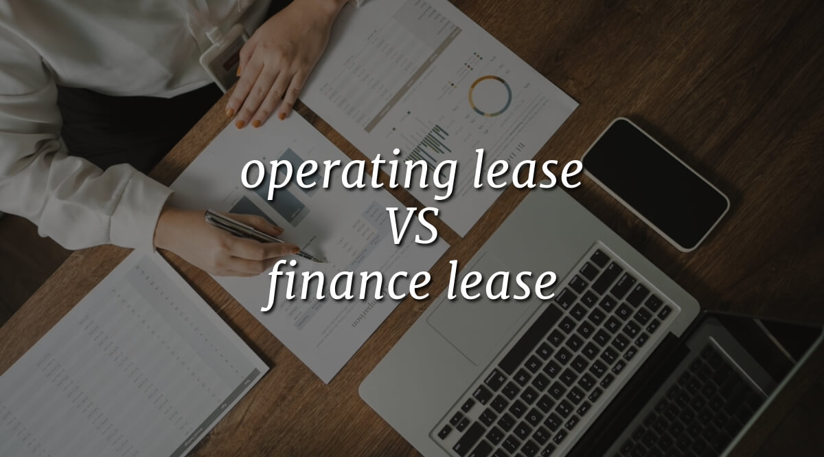 Operating Lease Vs Finance Lease - Side By Side Comparison
